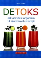 Detoks. Jak oczyścić organizm. 14 skutecznych strategii Helen Foster