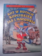 Kot w butach, Kopciuszek, Jaś i Małgosia. Perrault