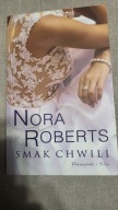 Smak chwili Nora Roberts