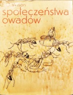 Społeczeństwa owadów - E.O. Wilson