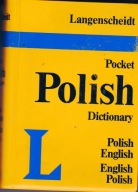 LANGENSCHEIDT'S POCKET ENGLISH DICTIONARY ENGLISH-POLISH POLISH-ENGLISH
