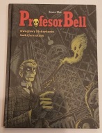 Profesor Bell - 1 - Dwugłowy Meksykanin / Lalki Jerozolimy. Joann Sfar