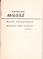 GUCIO ZACZAROWANY MIASTO BEZ IMIENIA - wybor MIŁOSZ