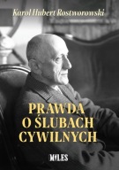 Prawda o ślubach cywilnych Karol Hubert Rostworowski