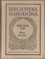 GAJUSZ JULIUSZ CEZAR WOJNA GALIJSKA BN BIBLIOTEKA NARODOWA OSSOLINEUM tw.op