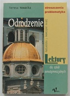 ODRODZENIE STRESZCZENIA PROBLEMATYKA T. NOWACKA liceum ściąga bryk lektury