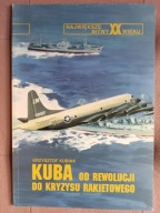 Kuba od rewolucji do kryzysu rakietowego Krzysztof Kubiak