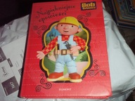 Bob Budowniczy Najpiękniejsze Opowieści Przygody Boba i jego maszyn 10 opow