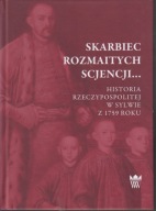 Skarbiec rozmaitych scjencji Historia Rzeczypospolitej w sylwie z 1759 ; jn