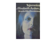 Tajemnice Elizabeth Arden U Milc -Ziembińska