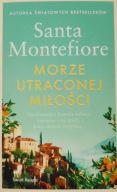 Morze utraconej miłości Santa Montefiore