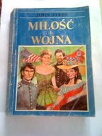 MIŁOŚĆ I WOJNA - John Jakes