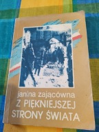 Z piękniejszej strony świata Janina Zającówna