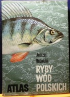 RYBY wód polskich (Atlas), Andrzej RUDNICKI (il Janusz TOWPIK) [WSziP 1985]