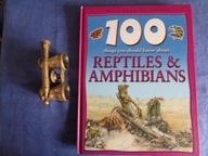 100 things you should know about reptiles & amphibians Ann Kay