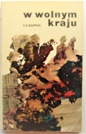 W WOLNYM KRAJU V. S. Naipaul