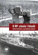 II RP cienie i blaski. Szkice do bilansu z perspektywy stulecia Pleskota