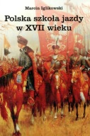 Polska szkoła jazdy w XVII wieku