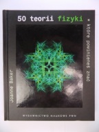 50 teorii fizyki które powinieneś znać JoanneBaker