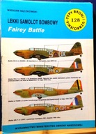 Lekki samolot bombowy FAIREY BATTLE, Wiesław BĄCZKOWSKI [TBiU 128 (MON 1989