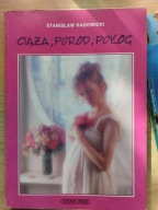 Stanisław Radowicki - Ciąża, poród, połóg