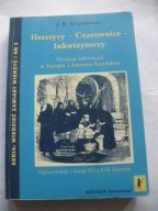 Heretycy Czarownice Inkwizytorzy Grigulewicz