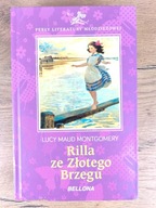 Rilla ze Złotego Brzegu / Lucy Maud Montgomery