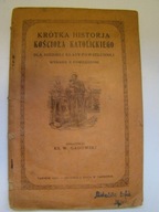 KRÓTKA HISTORIA KOŚCIOŁA KATOLICKIEGO DLA VIIKLASY