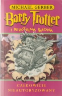 Barry Trotter i bezczelna parodia - Michael Gerber
