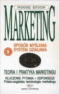 MARKETING SPOSÓB MYŚLENIA SYSTEM DZIAŁANIA Biblioteka Biznesmena 1 SZTUCKI