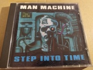 Man Machine – Step Into Time