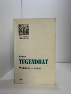 Wykłady o etyce Ernst Tugendhat