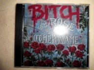 BITCH A Rose By Any Other Name (1989) CD USA II Wyd. 90-e MINT, RARE