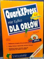 QuarkXPress nie tylko dla orłów, Ted ALSPACH [Wyd. INTERSOFTLAND 1995]
