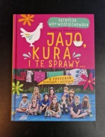 Jajo, kura i te sprawy Patrycja Woy-Wojciechowska