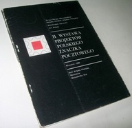 II WYSTAWA PROJEKTÓW POLSKIEGO ZNACZKA POCZTOWEGO Praca zbiorowa