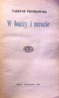 W burzy i mrozie, Tadeusz PIOTROWSKI [ISKRY, Warszawa 1977]