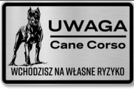 Tabliczka srebrna uwaga zły pies Cane Corso PITBUL AMSTAFF różne wzory