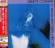 Ornette Coleman-To Whom Keeps A Record/WB Japan