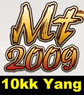Metin2009 YANG 10KK 10.000.000 YANG YANGI YANGÓW WALUTA SERWER MT2009 YANG