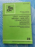 Urazy narządów miednicy mniejszej i zewn. narządów płciowych Borkowski