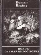 HONOR GERMAŃSKIEGO BOBRA ROMAN BRATNY