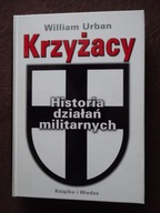 KRZYŻACY_Historia działań Militarnych - William Urban _NOWA