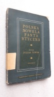 POLSKA NOWELA FANTASTYCZNA t. 2 - Zebral Julian Tuwim (1953)