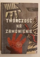 Twórczość na zamówienie Sebastian Ligarski, Rafał Łatka IPN