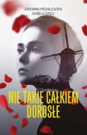 Nie takie całkiem dorosłe Michalewska, Szolc