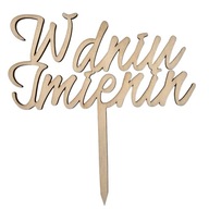 Topper na tort na imieniny z okazji imienin napis drewniany