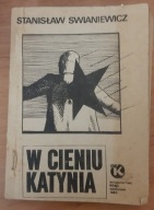 W cieniu Katynia Stanisław Swianiewicz