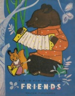 Friends : album for colouring (kolorowanka, PRL)