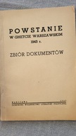 Powstanie w Ghetcie warszawskim 1943 r. Zbiór dokumentów